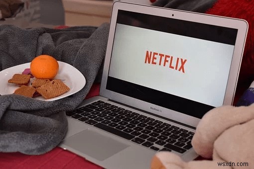 “วิธีรับ Netflix ฟรี”- ด้วยวิธีการง่ายๆ เหล่านี้