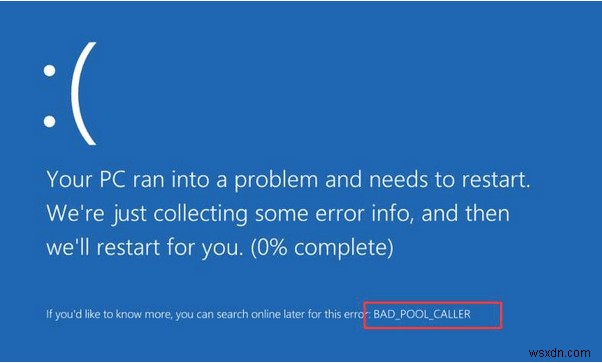 วิธีแก้ไขข้อผิดพลาด BSOD ของ Bad_Pool_Caller ใน Windows 10