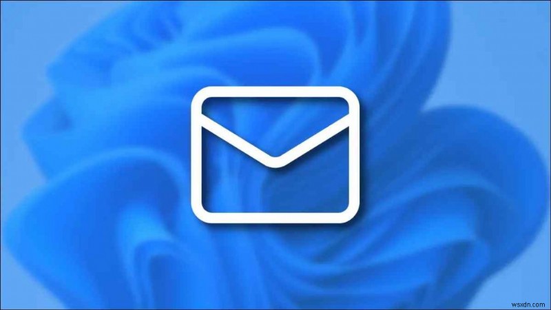 วิธีแก้ไขแอป Mail และปฏิทินไม่ทำงานบน Windows 11