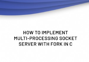สร้างเซิร์ฟเวอร์ซ็อกเก็ตหลายกระบวนการใน C โดยใช้ Fork 