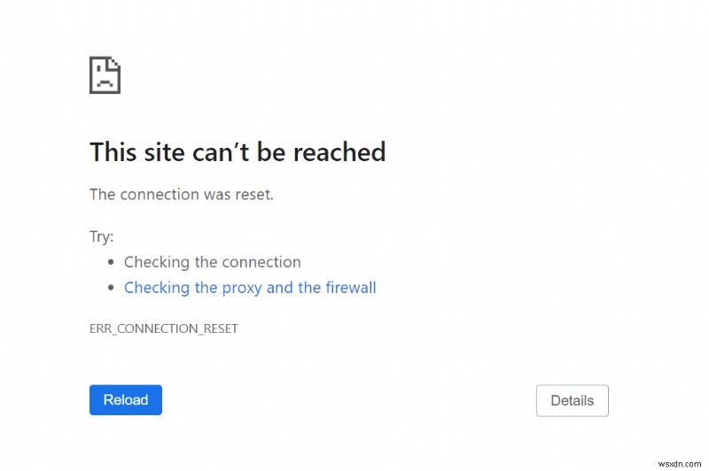 10 โซลูชั่นที่ได้รับการพิสูจน์แล้วในการแก้ไขข้อผิดพลาด ERR_CONNECTION_RESET ใน Chrome และ Edge 