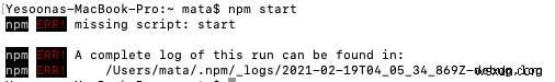 วิธีแก้ไขข้อผิดพลาด  npm! สคริปต์หายไป:เริ่ม  ข้อผิดพลาดใน Node.js 