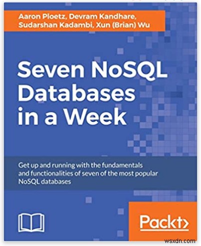 การเรียนรู้ NoSQL:คู่มือปฏิบัติสำหรับโซลูชันฐานข้อมูลสมัยใหม่ 
