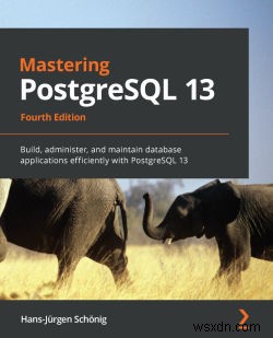 Master PostgreSQL:คู่มือสำหรับผู้เริ่มต้นฉบับสมบูรณ์ 