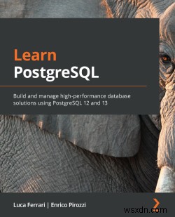 Master PostgreSQL:คู่มือสำหรับผู้เริ่มต้นฉบับสมบูรณ์ 