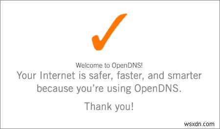 วิธีการตั้งค่า OpenDNS:เร่งความเร็วและปกป้องการท่องเว็บของคุณ 