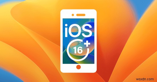 รับวอลเปเปอร์ Ventura iOS 16 และ macOS 13 – ดาวน์โหลดฟรี 
