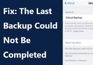 วิธีแก้ไข iCloud:ข้อผิดพลาด  การสำรองข้อมูลครั้งล่าสุดไม่เสร็จสมบูรณ์  