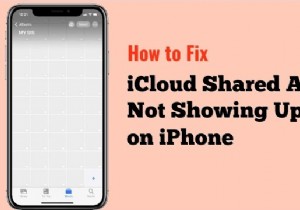 แก้ไขอัลบั้มที่แชร์ของ iPhone ไม่ปรากฏ:6 วิธีแก้ปัญหาด่วน 