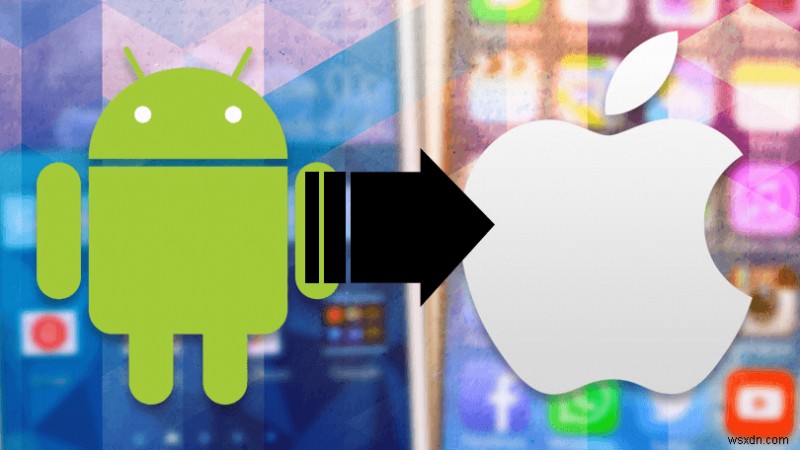 การถ่ายโอนข้อมูล Android ไปยัง iPhone ได้อย่างราบรื่นโดยไม่ต้องย้ายไปยัง iOS