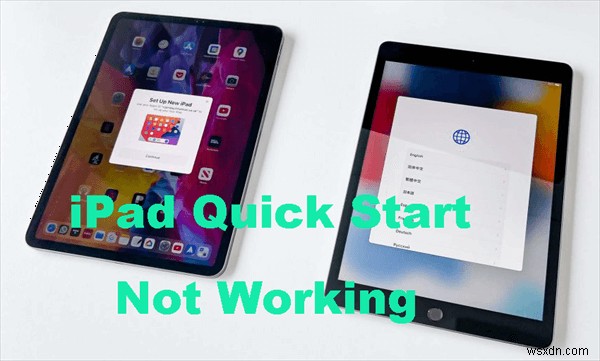 การแก้ไขการเริ่มต้นอย่างรวดเร็วของ iPad:ถ่ายโอนแอพ การตั้งค่า และข้อมูลจากเก่าไปใหม่
