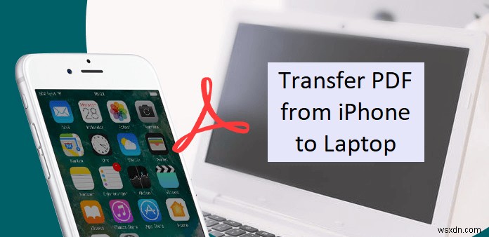 ถ่ายโอน PDF จาก iPhone ไปยังแล็ปท็อป Windows – คำแนะนำทีละขั้นตอนปี 2024 