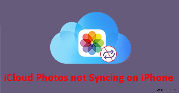 วิธีแก้ไขรูปภาพ iCloud ที่ไม่ซิงค์บน iPhone - 6 โซลูชั่นที่ได้รับการพิสูจน์แล้ว