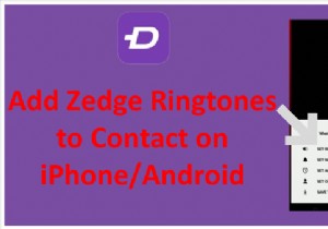 เพิ่มเสียงเรียกเข้า Zedge ให้กับผู้ติดต่อแต่ละรายบน iPhone และ Android – คู่มือฉบับย่อ 