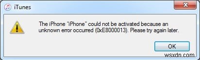 แก้ไขข้อผิดพลาด iTunes 0xE8000013 ระหว่างการเปิดใช้งาน iPhone - 6 โซลูชั่นที่ได้รับการพิสูจน์แล้ว