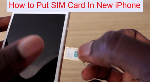 สุดยอดคู่มือ:การใส่ซิมการ์ดลงใน iPhone ใหม่ – คำแนะนำทีละขั้นตอน
