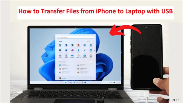 ถ่ายโอนไฟล์ iPhone ไปยังแล็ปท็อปของคุณผ่าน USB:คำแนะนำทีละขั้นตอน 