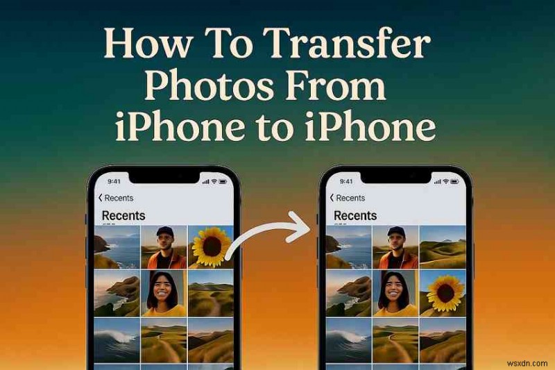 วิธีที่ง่ายและปลอดภัยในการถ่ายโอนรูปภาพระหว่าง iPhone 