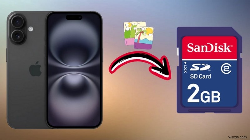 5 วิธีที่เชื่อถือได้ในการถ่ายโอนรูปภาพจาก iPhone ไปยังการ์ด SD 