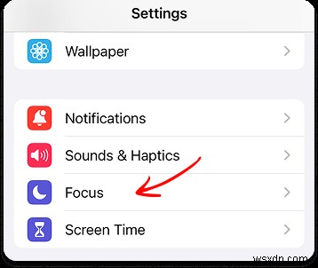 วิธีใช้โหมดห้ามรบกวนและโฟกัสของ iPhone:คู่มือฉบับสมบูรณ์