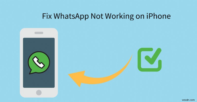 แก้ไข WhatsApp บน iPhone:ขั้นตอนการแก้ไขปัญหาด่วน