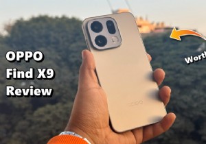 รีวิว OPPO Find X9:เรือธงที่มีความสมดุลที่ดีทั้งในด้านดีไซน์ กล้อง ประสิทธิภาพ และแบตเตอรี่ 