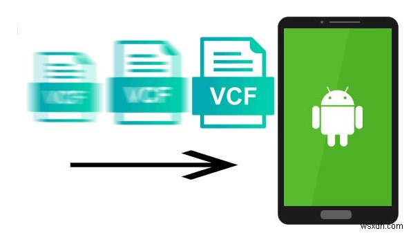 4 วิธีที่เชื่อถือได้ในการนำเข้าผู้ติดต่อ VCF ไปยังโทรศัพท์ Android ของคุณในปี 2569 