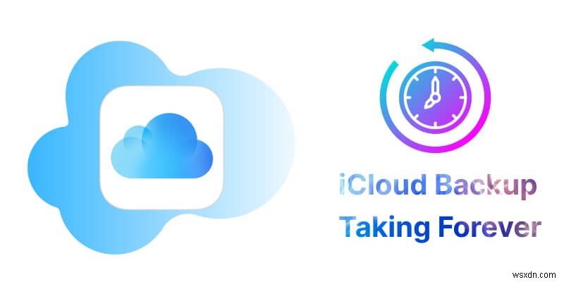 เวลาสำรองข้อมูล iPhone:การสำรองข้อมูลทั้งหมดไปยัง iTunes หรือ iCloud ใช้เวลานานเท่าใด 