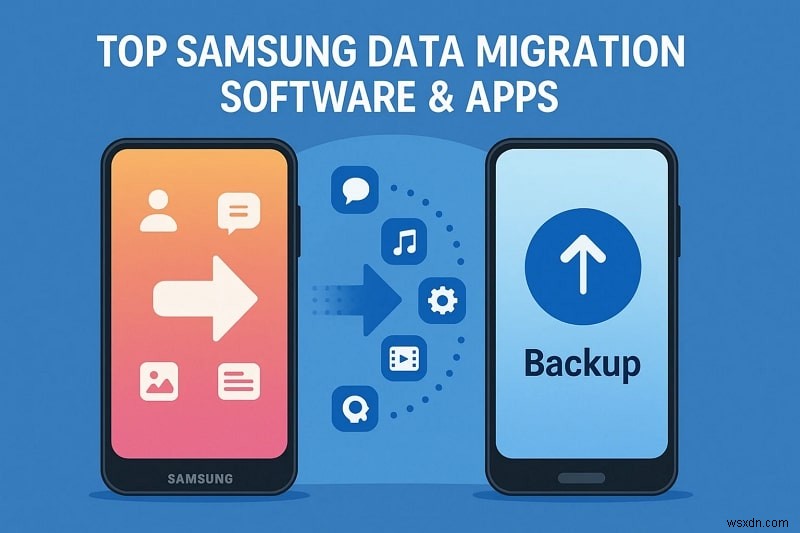สุดยอดซอฟต์แวร์และแอพย้ายข้อมูล Samsung 16 อันดับสำหรับการถ่ายโอนที่ราบรื่น 