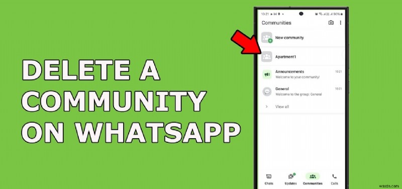 ลบชุมชน WhatsApp อย่างรวดเร็ว:คำแนะนำทีละขั้นตอน 