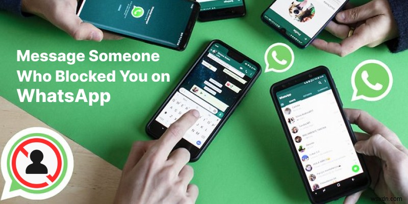 จะทำอย่างไรถ้าคุณถูกบล็อกใน WhatsApp – คำแนะนำทีละขั้นตอน