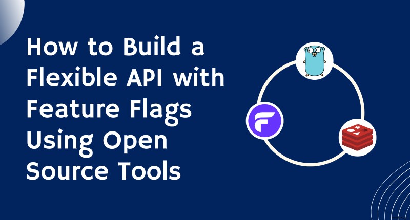 สร้าง API ที่ปรับขนาดได้ด้วยแฟล็กฟีเจอร์โดยใช้เครื่องมือโอเพ่นซอร์ส 