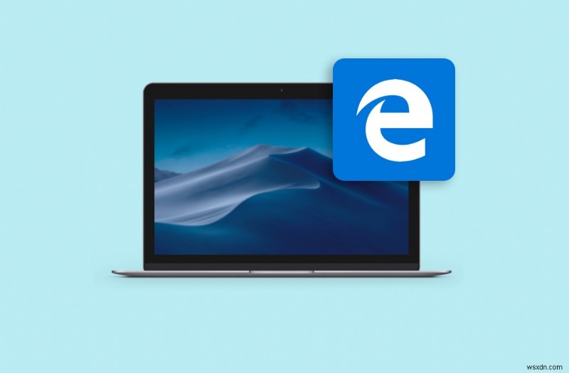 คำแนะนำทีละขั้นตอนในการลบ Microsoft Edge ออกจาก Mac ของคุณ – 3 วิธีการที่ได้รับการพิสูจน์แล้ว