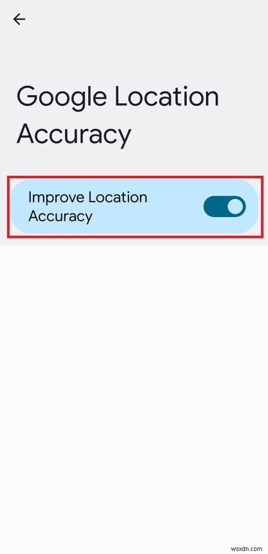 วิธีแก้ไขข้อผิดพลาดตำแหน่งของ Google Maps บน Android และ iPhone - การแก้ไขที่พิสูจน์แล้ว 4 รายการ 