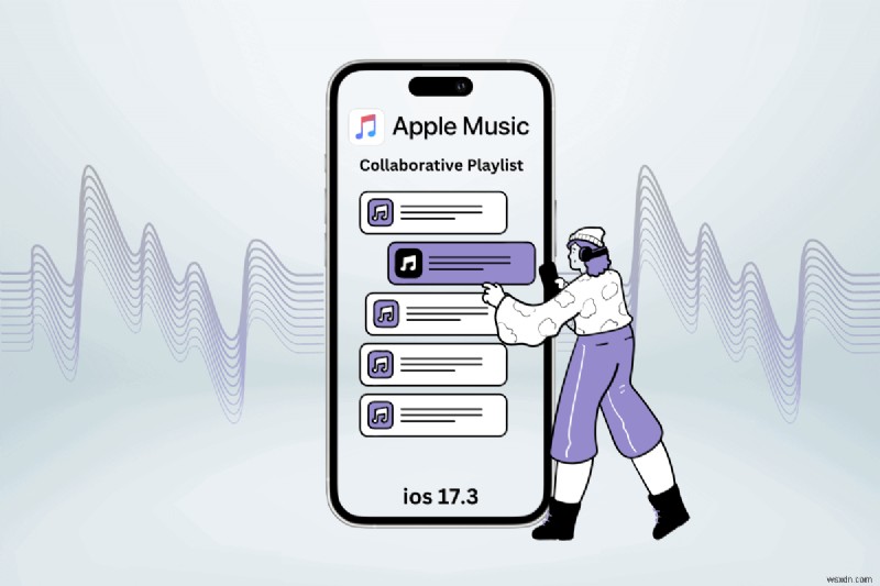สร้างเพลย์ลิสต์การทำงานร่วมกันบน Apple Music ใน iOS 17.3 – คำแนะนำทีละขั้นตอน 