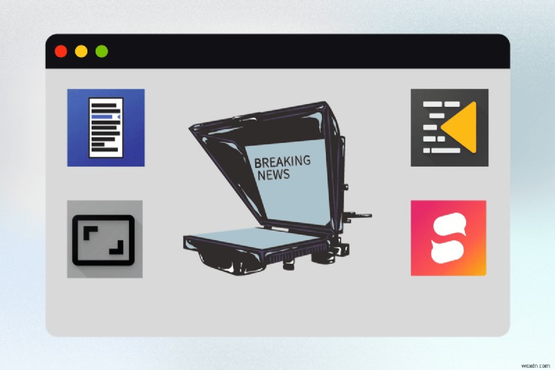 แอพ Teleprompter ฟรี 10 อันดับแรกสำหรับ Mac:ปรับปรุงการนำเสนอวิดีโอของคุณ 