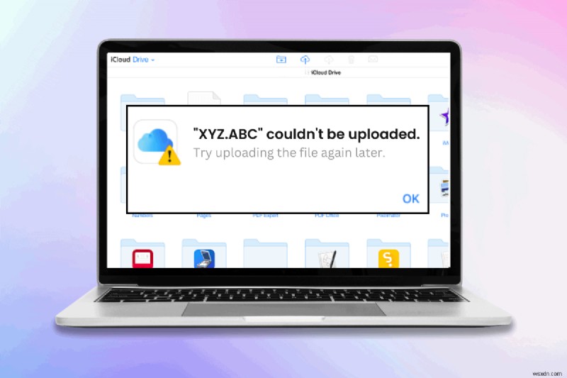 แก้ไขข้อผิดพลาด ลองอัปโหลดไฟล์อีกครั้งในภายหลัง ใน iCloud