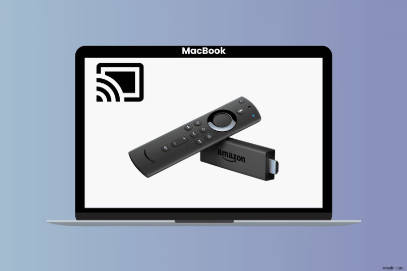 แอพ AirPlay 11 อันดับแรกสำหรับการแคสต์ Firestick-to-Mac อย่างราบรื่น