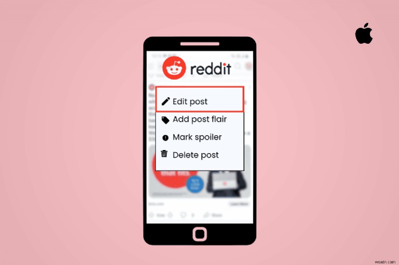 คำแนะนำทีละขั้นตอนในการแก้ไขโพสต์ Reddit บน iPhone