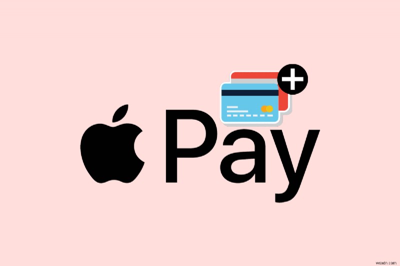 เพิ่มเงินให้กับ Apple Pay ด้วยบัตรเดบิตของคุณ:คำแนะนำทีละขั้นตอน 