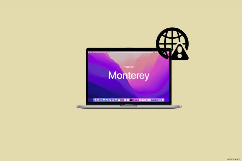 แก้ไขปัญหา Wi-Fi บน macOS Monterey:การแก้ไขทีละขั้นตอน 