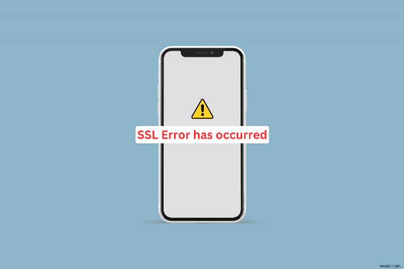 แก้ไขข้อผิดพลาด SSL บน iPhone:การแก้ไขด่วนสำหรับ iPhone 11 และ 13 