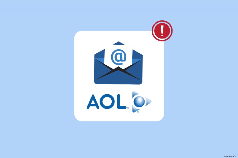 วิธีแก้ไขปัญหา AOL Mail บน Android และ iOS – การแก้ไขที่พิสูจน์แล้ว 14 รายการ