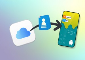 ถ่ายโอนผู้ติดต่อ iCloud ของคุณไปยัง Android ได้อย่างราบรื่น 