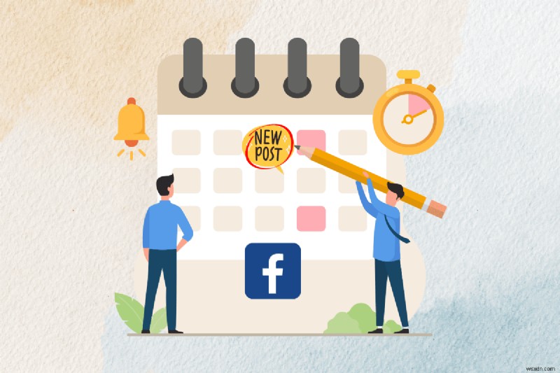 กำหนดเวลาโพสต์ Facebook สำหรับบัญชีส่วนตัวและบัญชีธุรกิจ:คำแนะนำทีละขั้นตอน 