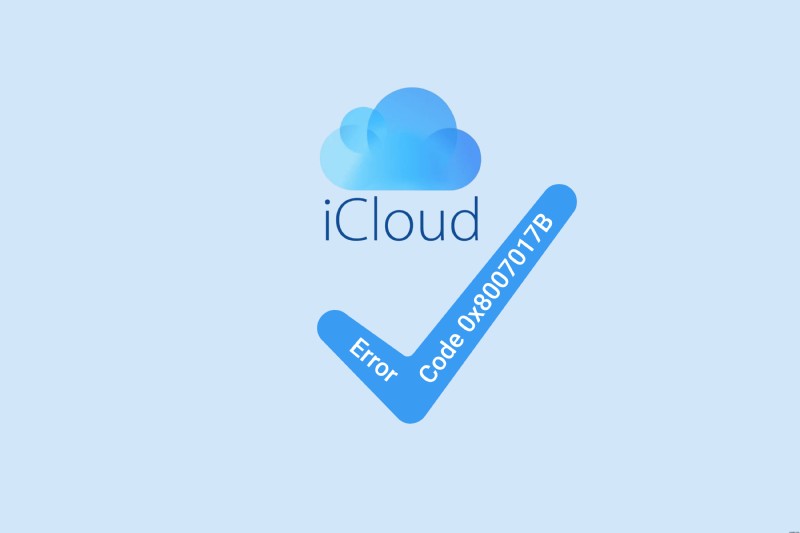 แก้ไขข้อผิดพลาด iCloud สำหรับ Windows 0x8007017B – คำแนะนำการแก้ไขทีละขั้นตอน 