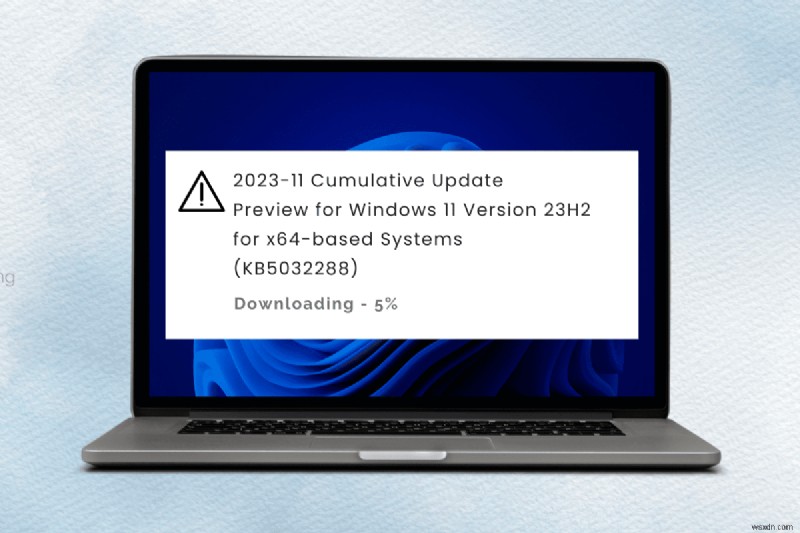 แก้ไขปัญหาการติดตั้งการอัปเดต KB5032288 ใน Windows 11 – คำแนะนำทีละขั้นตอน 