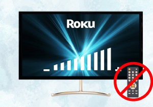 เพิ่มระดับเสียง Roku TV โดยไม่ต้องใช้รีโมท:คู่มือฉบับย่อ 
