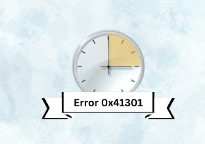 แก้ไขข้อผิดพลาด Task Scheduler 0x41301 - ขั้นตอนด่วนในการแก้ไขปัญหาการจัดตารางเวลาของ Windows 