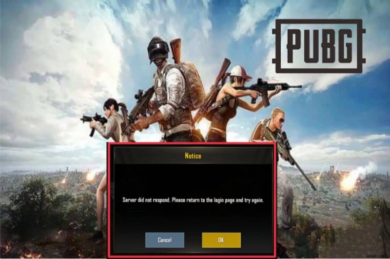 แก้ไขข้อผิดพลาด  ไม่ตอบสนอง  เซิร์ฟเวอร์ PUBG Mobile อย่างรวดเร็ว 